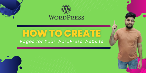 How to Create Pages for Your WordPress Website