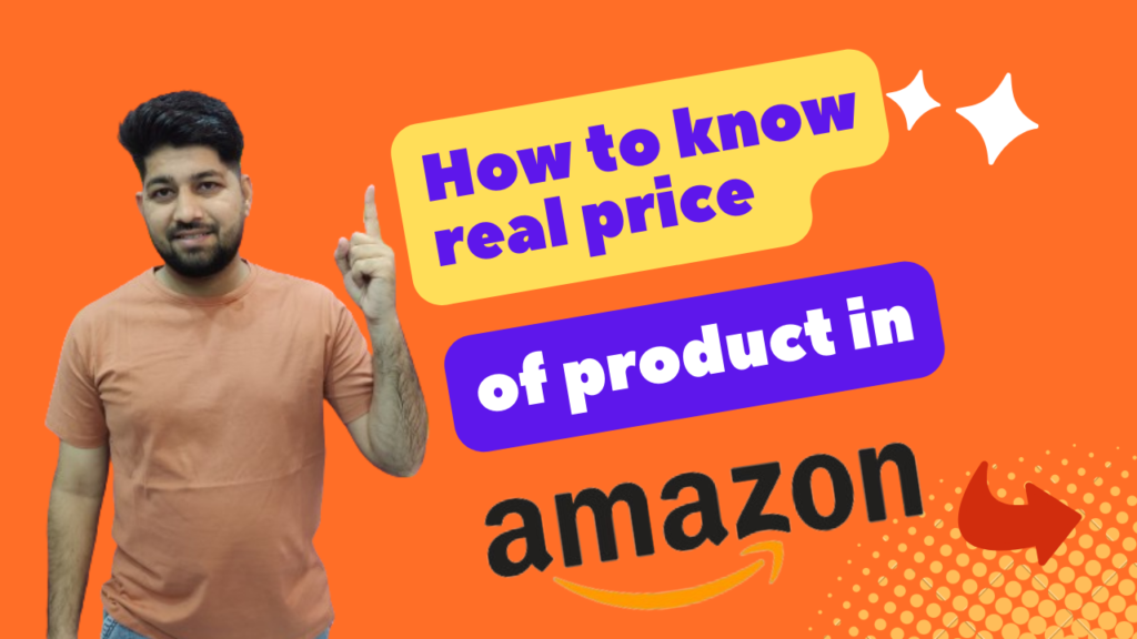 How to know real price of product in Amazon