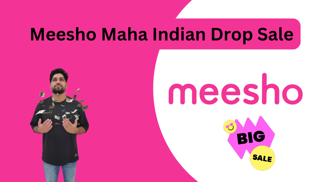 Meesho Maha Indian Drop Sale